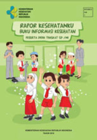 Image of Rapor Kesehatanku : Buku Informasi Kesehatan Peserta Didik Tingkat SD/MI